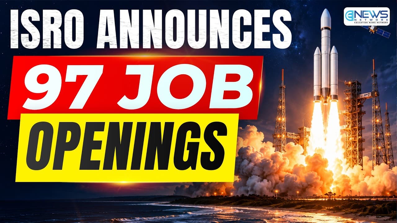 ISRO Recruitment 2026: 97 Vacancies Announced for Technical and Support Posts